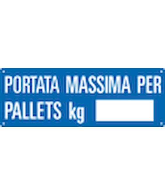 Cartello Informativo Portata Massima Per Pallets Kg Seg