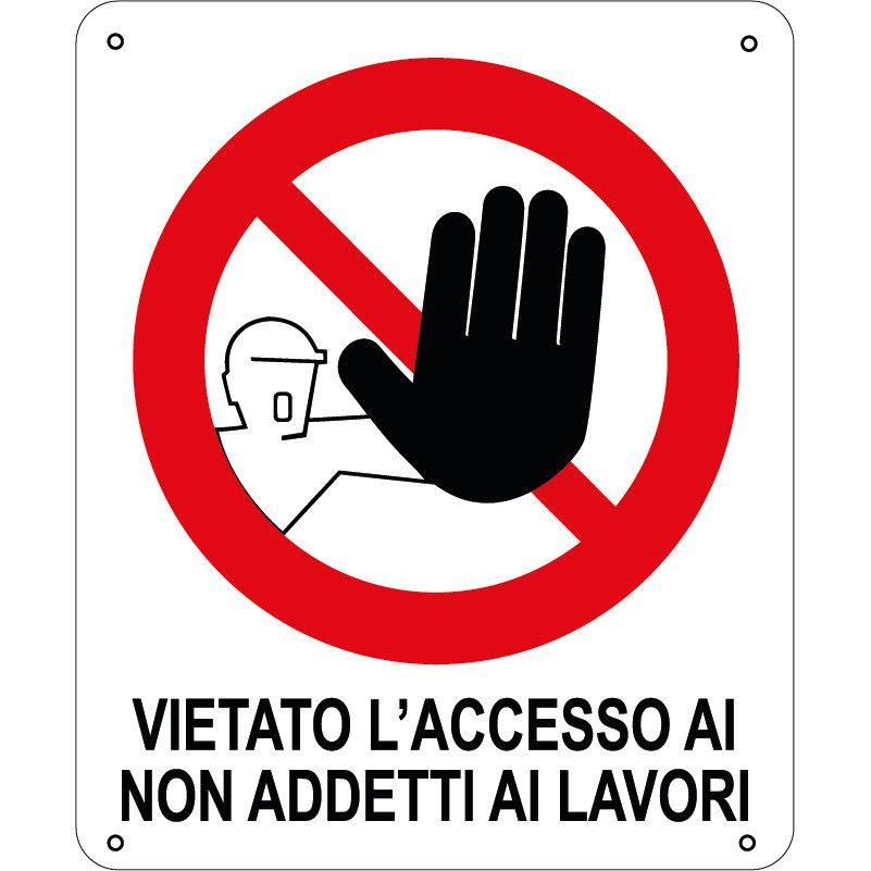 Cartello Di Divieto Vietato L Accesso Ai Non Addetti SEG 621202