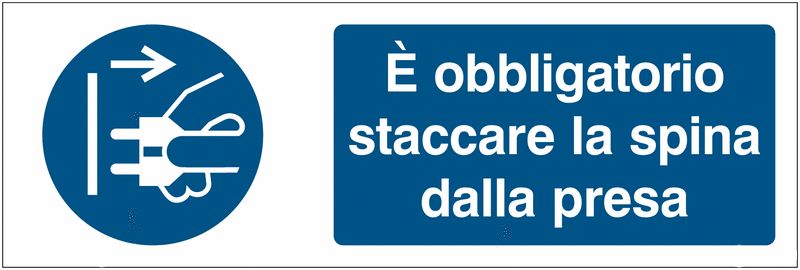 Cartello Obbligatorio Staccare La Spina Dalla Presa Seg