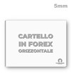 Cartello in forex da 5mm formato orizzontale